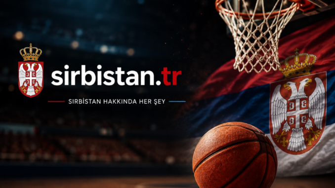 sırbistan basketbolu